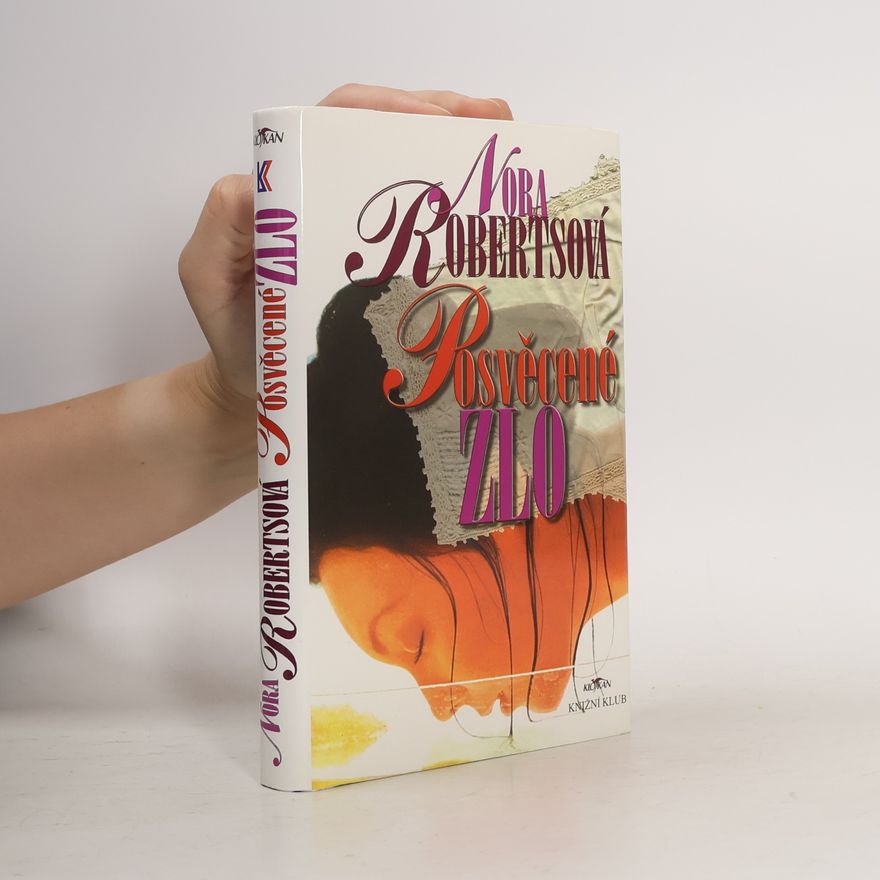Nora Roberts Posvěcené zlo