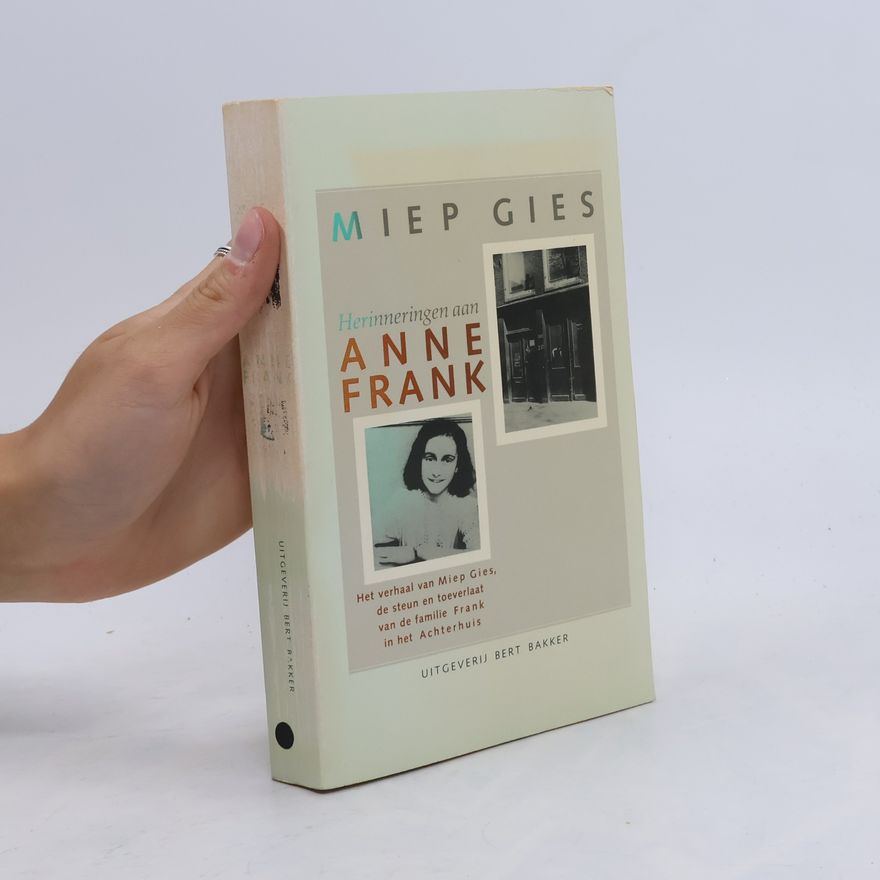 Miep Gies Herinneringen aan Anne Frank