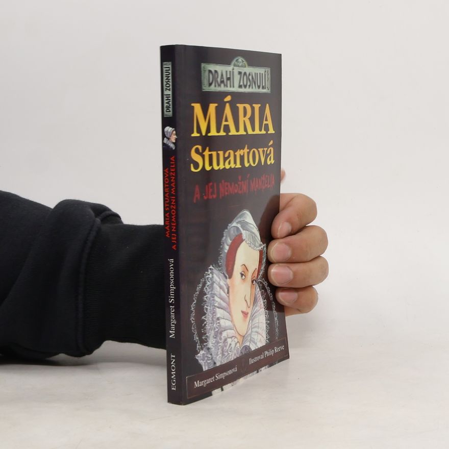 Margaret Simpson Mária Stuartová a jej nemožní manželia