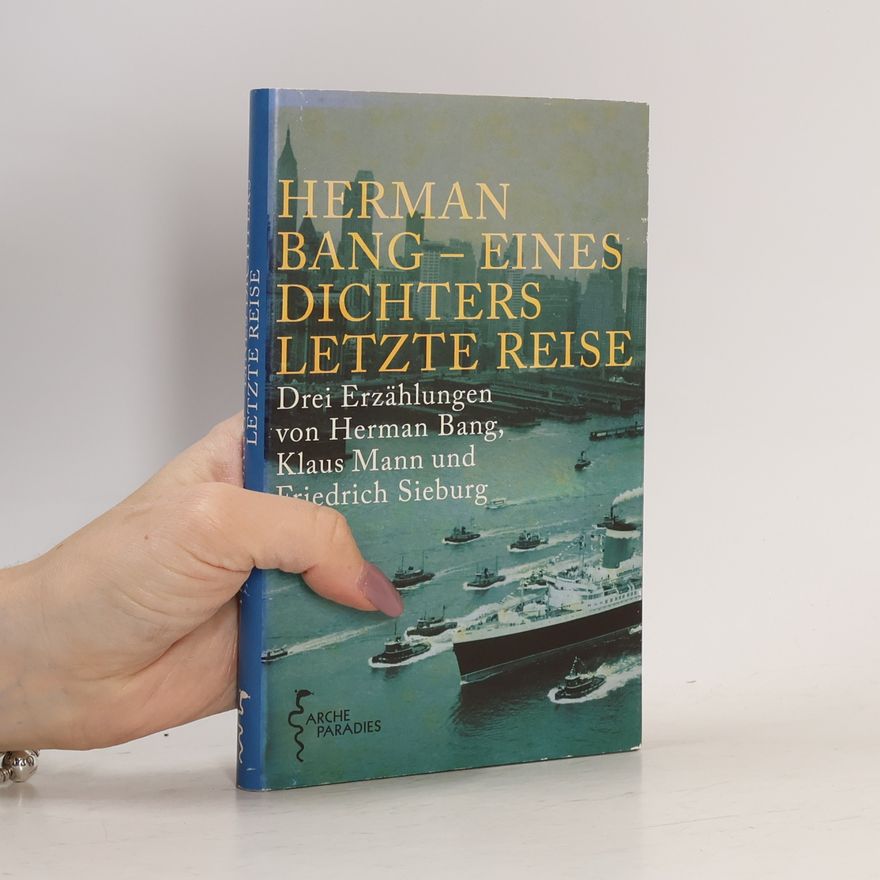 Joachim Kersten Herman Bang - eines Dichters letzte Reise