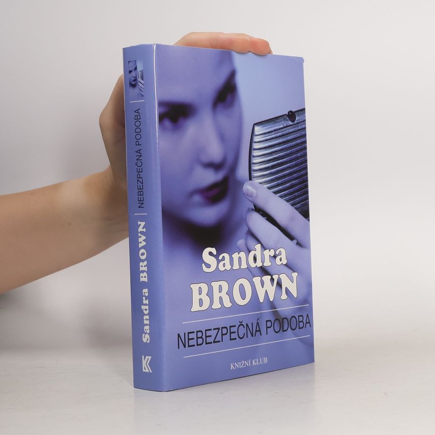 Sandra Brown Nebezpečná podoba