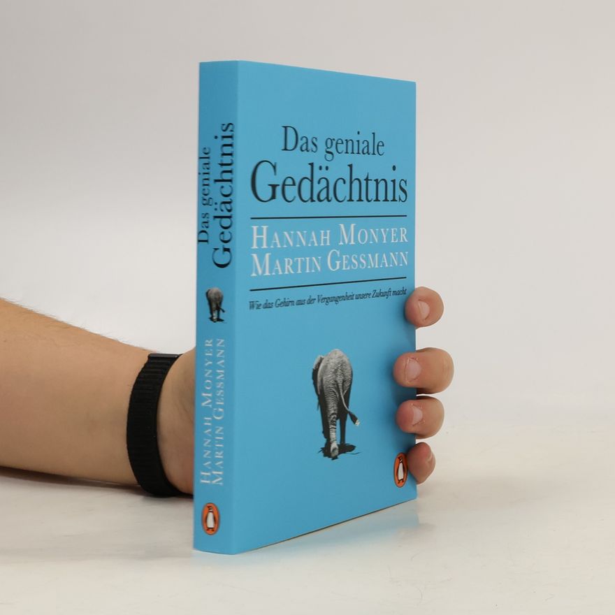 Hannah Monyer Das geniale Gedächtnis