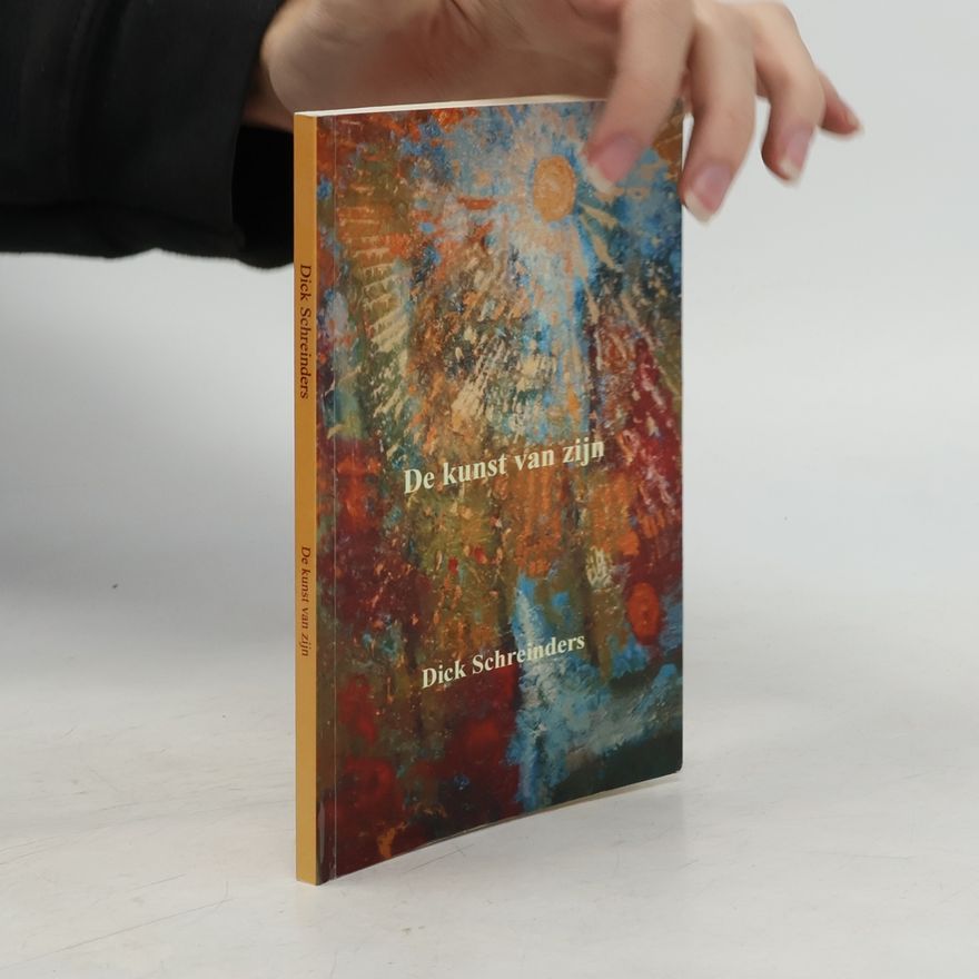 Dick Schreinders De kunst van zijn