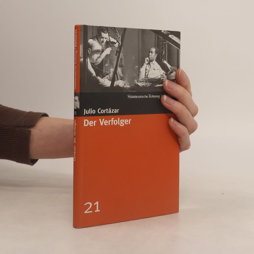 Julio Cortázar Der Verfolger