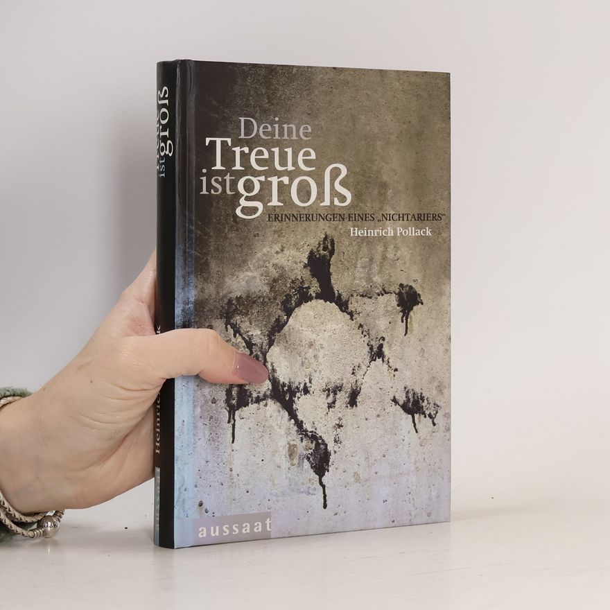 Heinrich Pollack Deine Treue ist groß