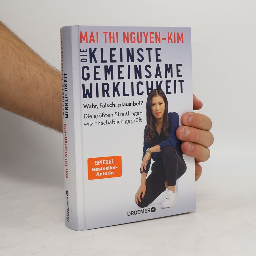 Mai Thi Nguyen-Kim Die kleinste gemeinsame Wirklichkeit