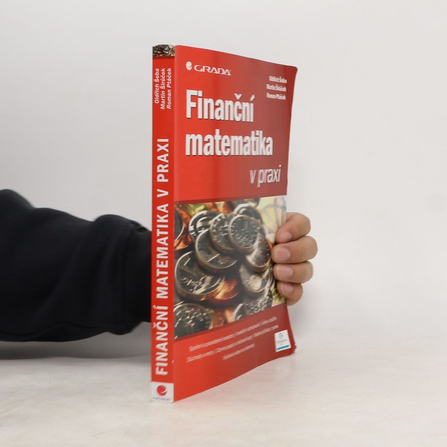 Martin Širůček Finanční matematika v praxi