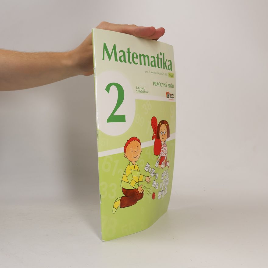 S. Bednářová Matematika pre 2. ročník základných škôl 2. čásť. Pracovný zošit + Geometria pre 2. ročník základných škôl 2. čásť. Pracovný zošit