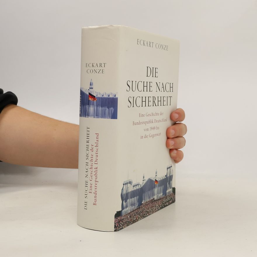 Eckart Conze Die Suche nach Sicherheit