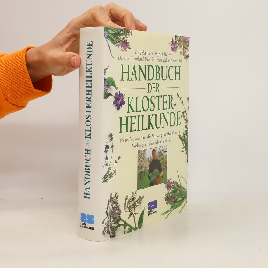 Johannes Gottfried Mayer Handbuch der Klosterheilkunde