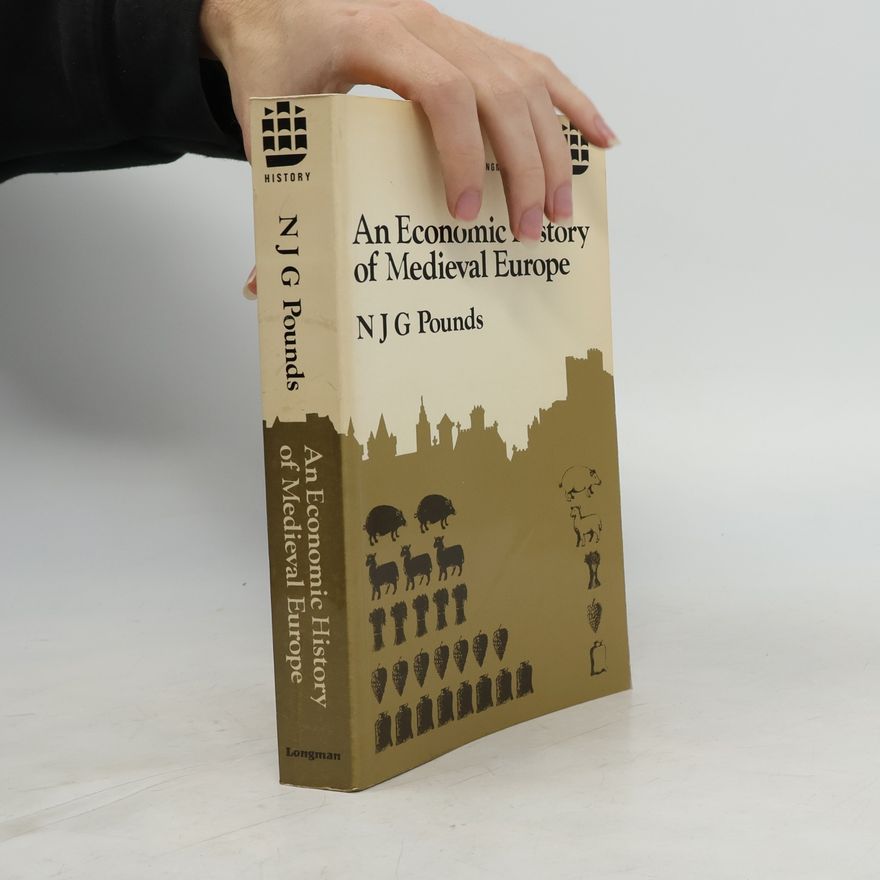 Norman John Greville Pounds An Economic History of Medieval Europe