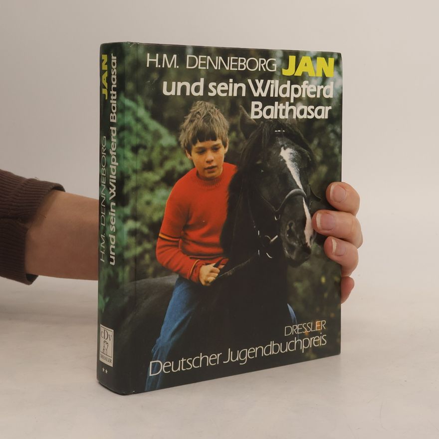 Heinrich Maria Denneborg Jan und sein Wildpferd Balthasar