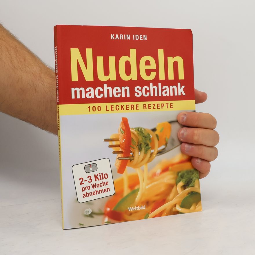Karin Iden Nudeln machen schlank