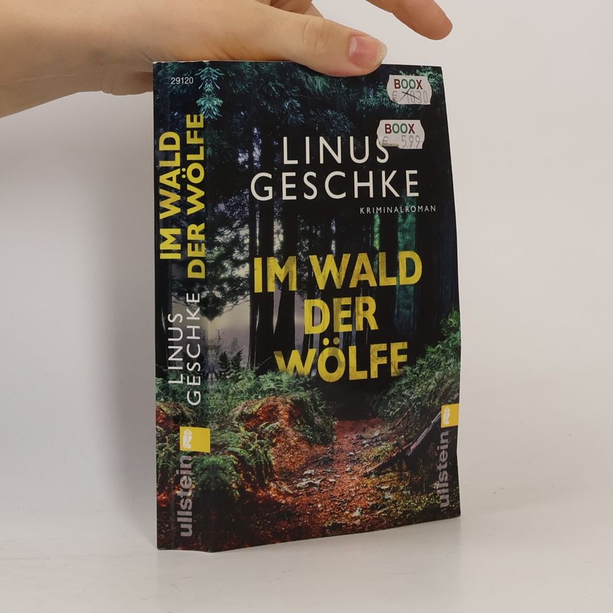 Linus Geschke Im Wald der Wölfe