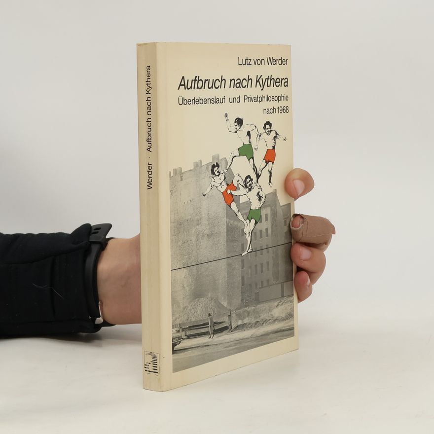 Lutz von Werder Aufbruch nach Kythera