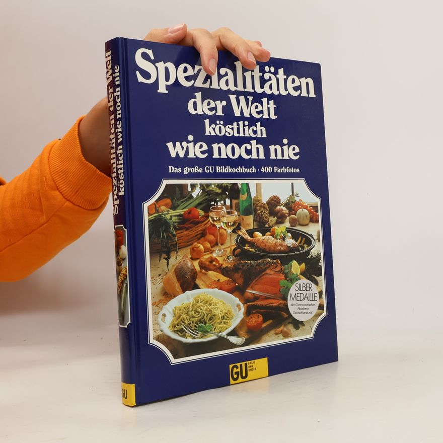 Christian Teubner Spezialitäten der Welt, köstlich wie noch nie