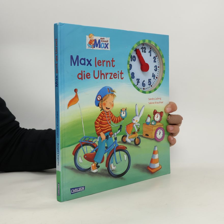 Sandra Ladwig Max lernt die Uhrzeit