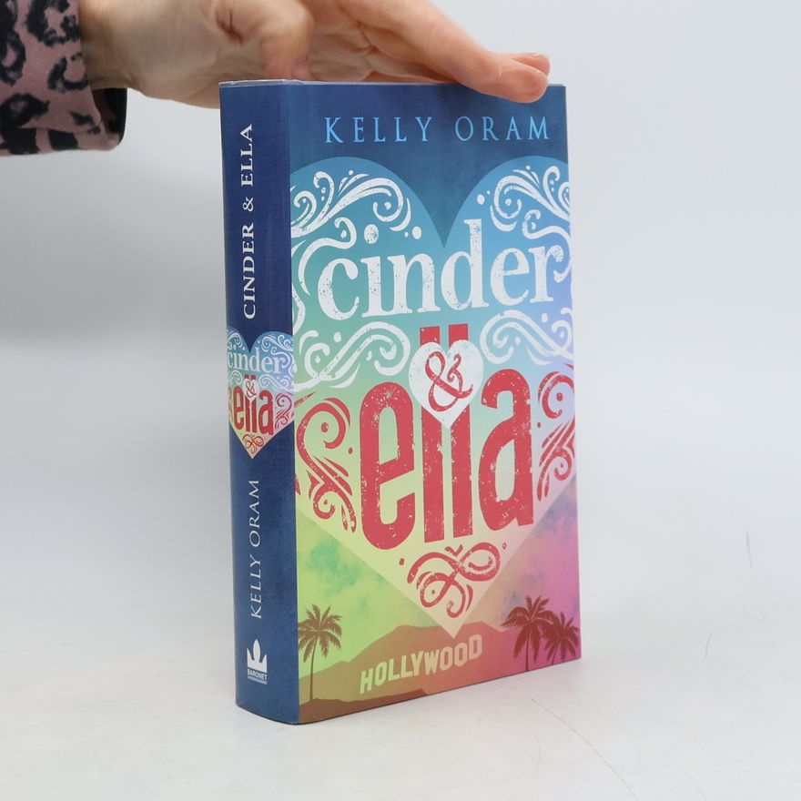 Kelly Oram Cinder & Ella