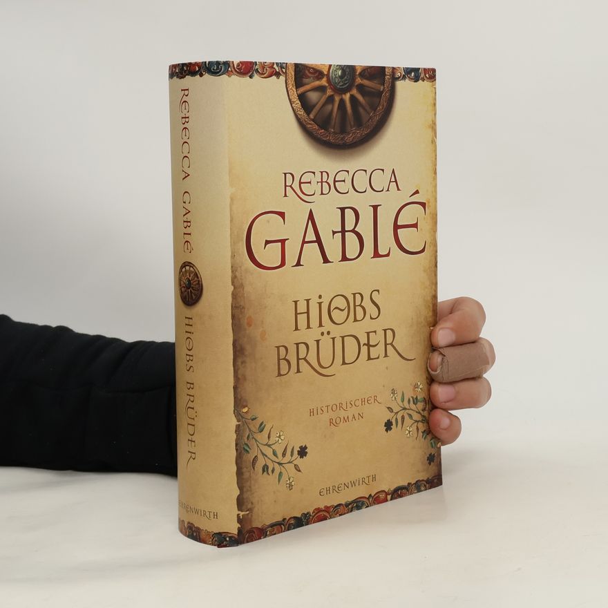 Rebecca Gablé Hiobs Brüder