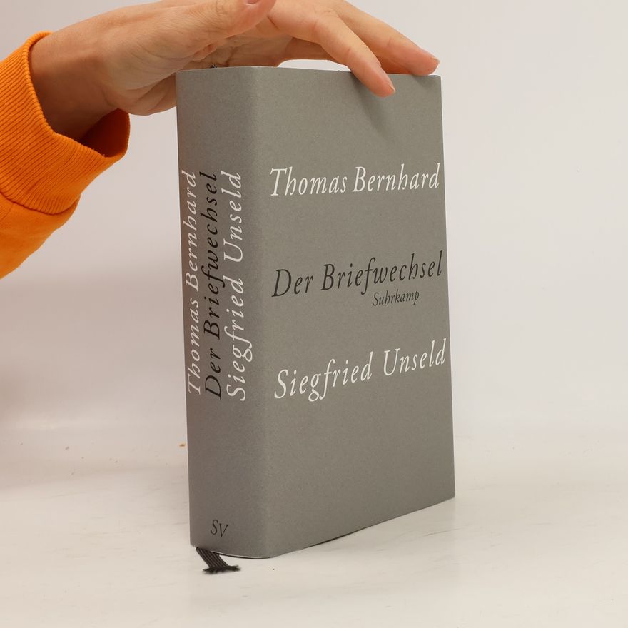 Thomas Bernhard Der Briefwechsel