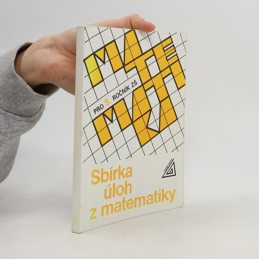 Ivan Bušek Sbírka úloh z matematiky pro 9. ročník základní školy