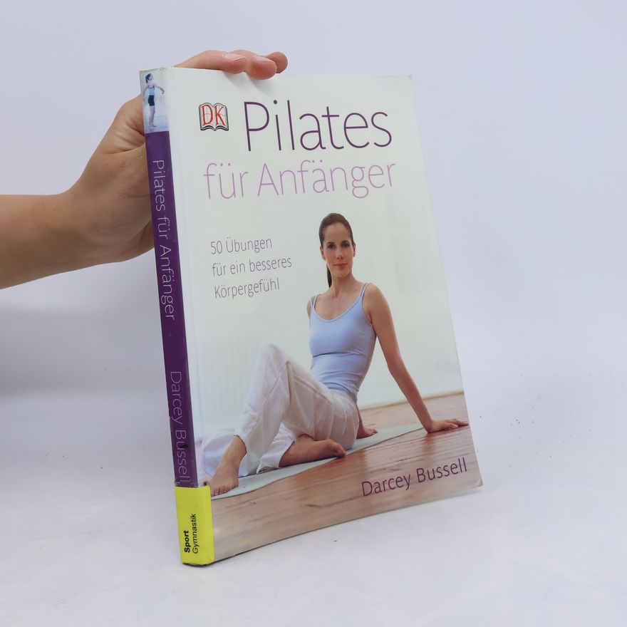 Darcey Bussell Pilates für Anfänger
