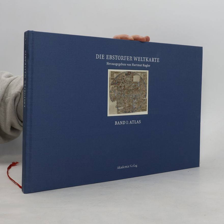 Sonja Glauch Die Ebstorfer Weltkarte: Kommentierte Neuausgabe in zwei Bänden. Atlas