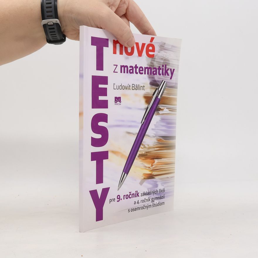 Bálint, Ľudovit Nové testy z matematiky