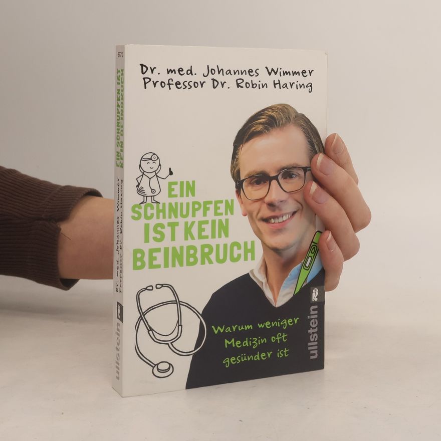 Johannes Wimmer Ein Schnupfen ist kein Beinbruch