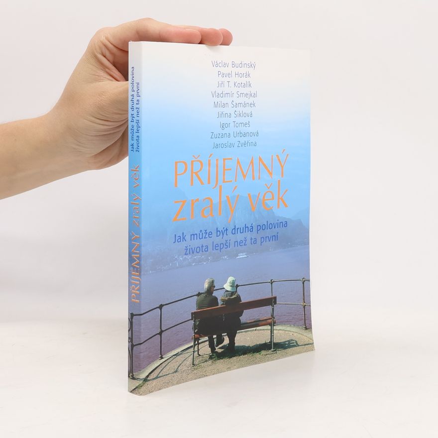 Autorenkollektiv Příjemný zralý věk