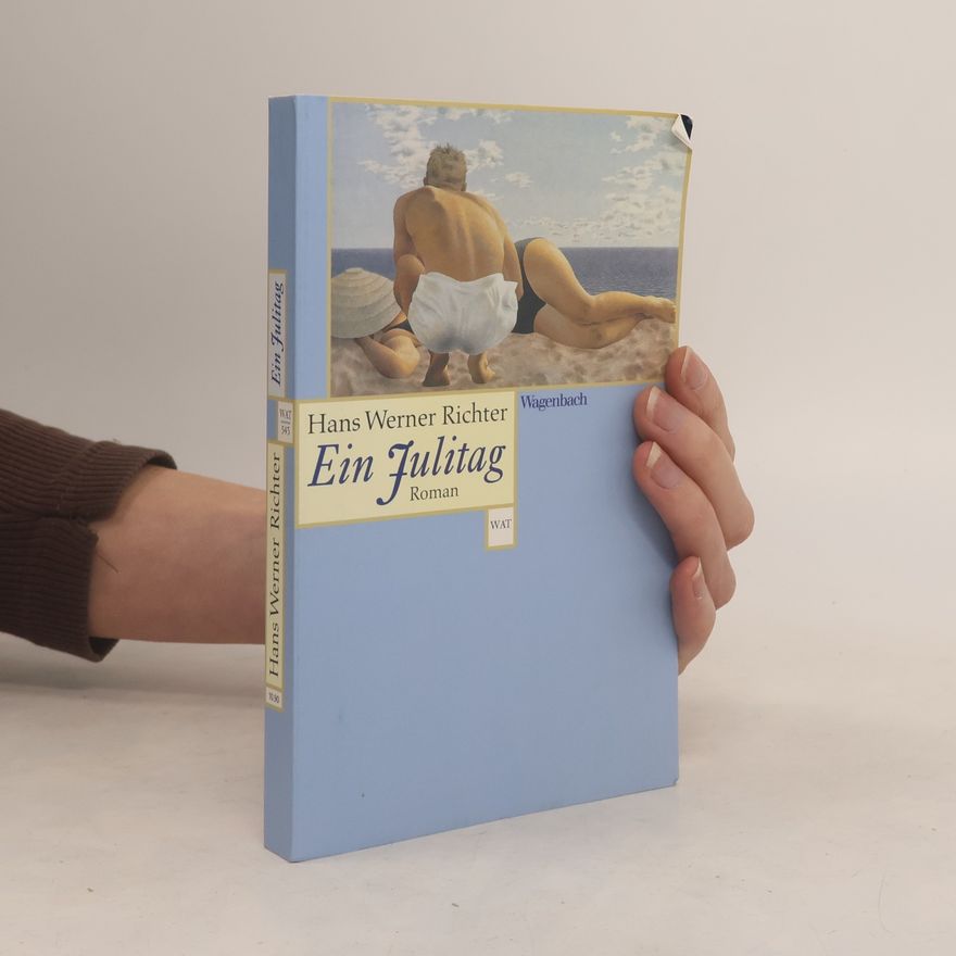 Hans Werner Richter Ein Julitag