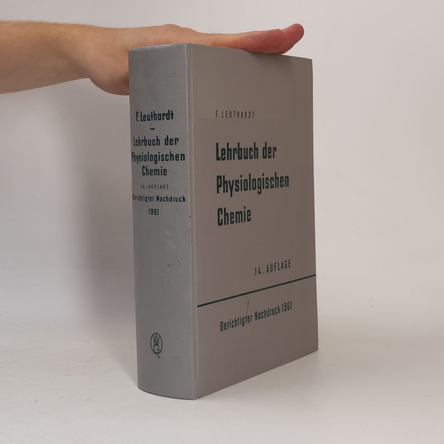 Franz Leuthardt Lehrbuch der psysiologischen Chemie