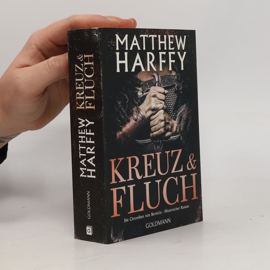 Matthew Harffy Kreuz und Fluch