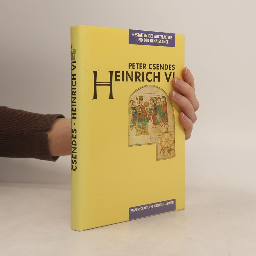 Peter Csendes Heinrich VI.