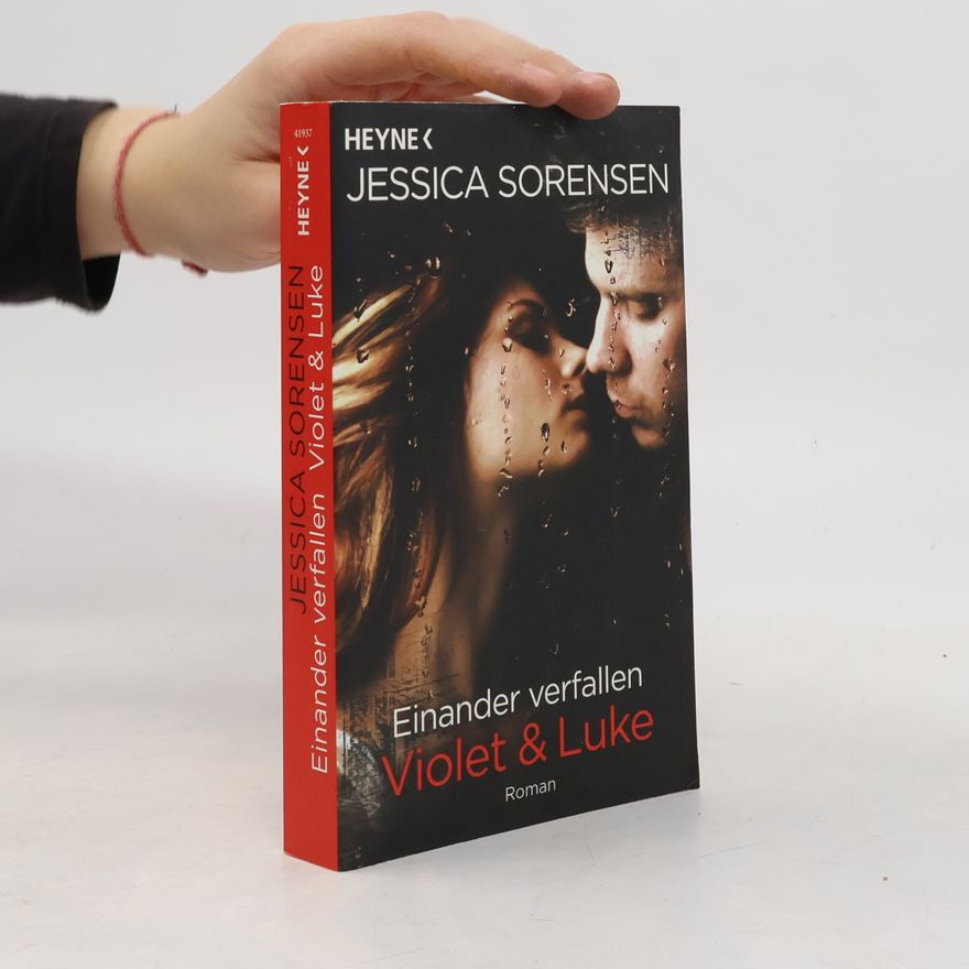 Jessica Sorensen Einander verfallen - Violet & Luke