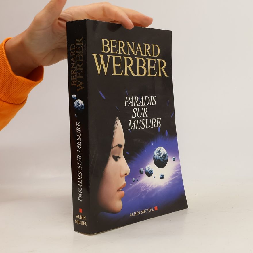 Bernard Werber Paradis sur mesure
