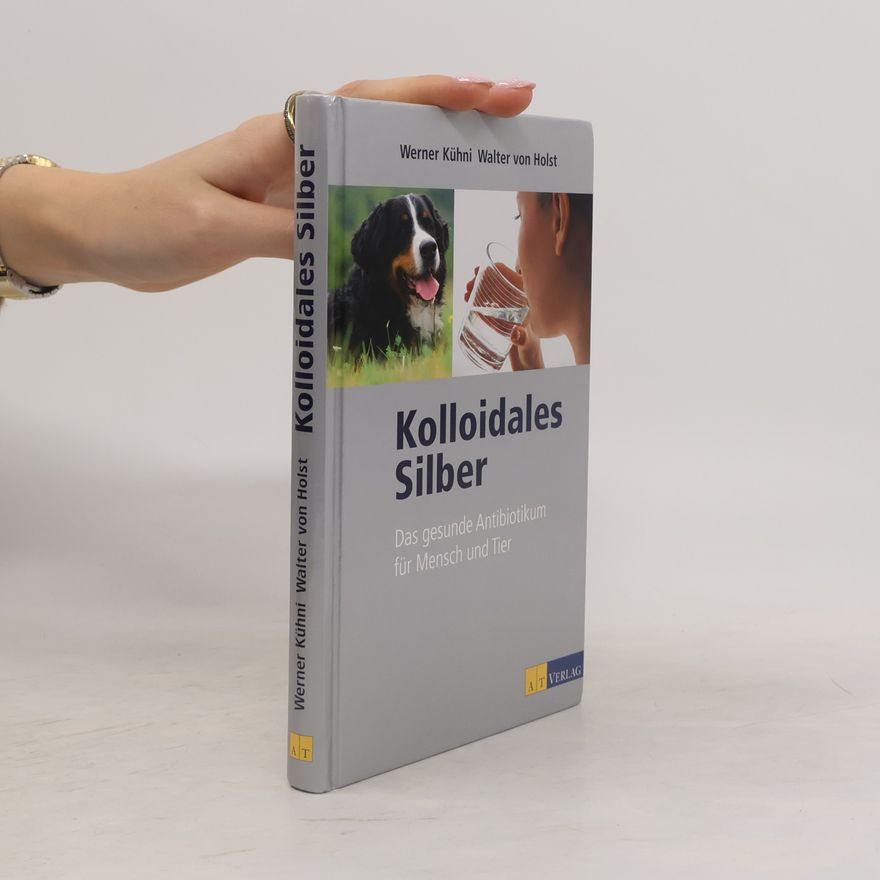 Werner Kühni Kolloidales Silber