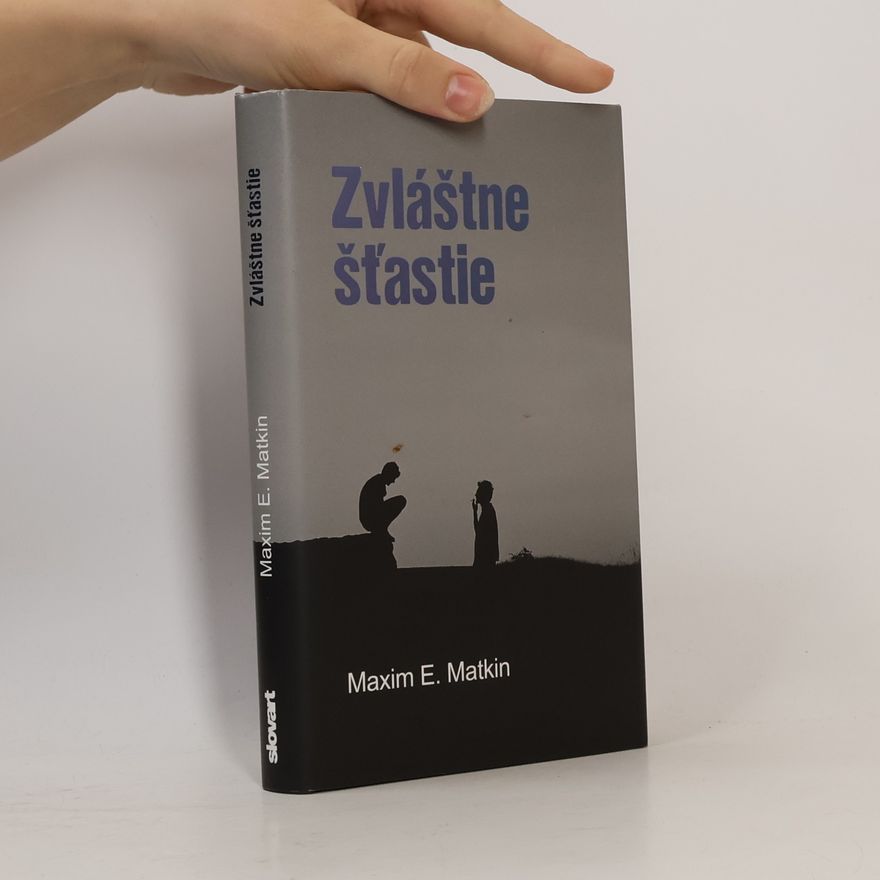 Maxim E. Matkin Zvláštne šťastie