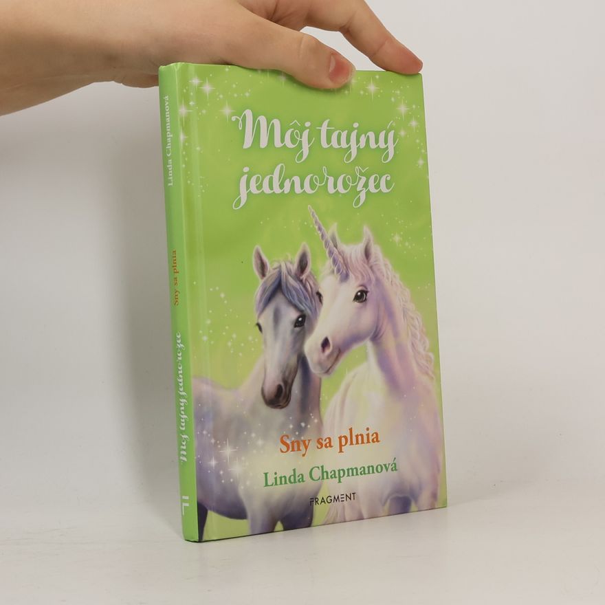 Linda Champan Môj tajný jednorožec : Sny sa plnia