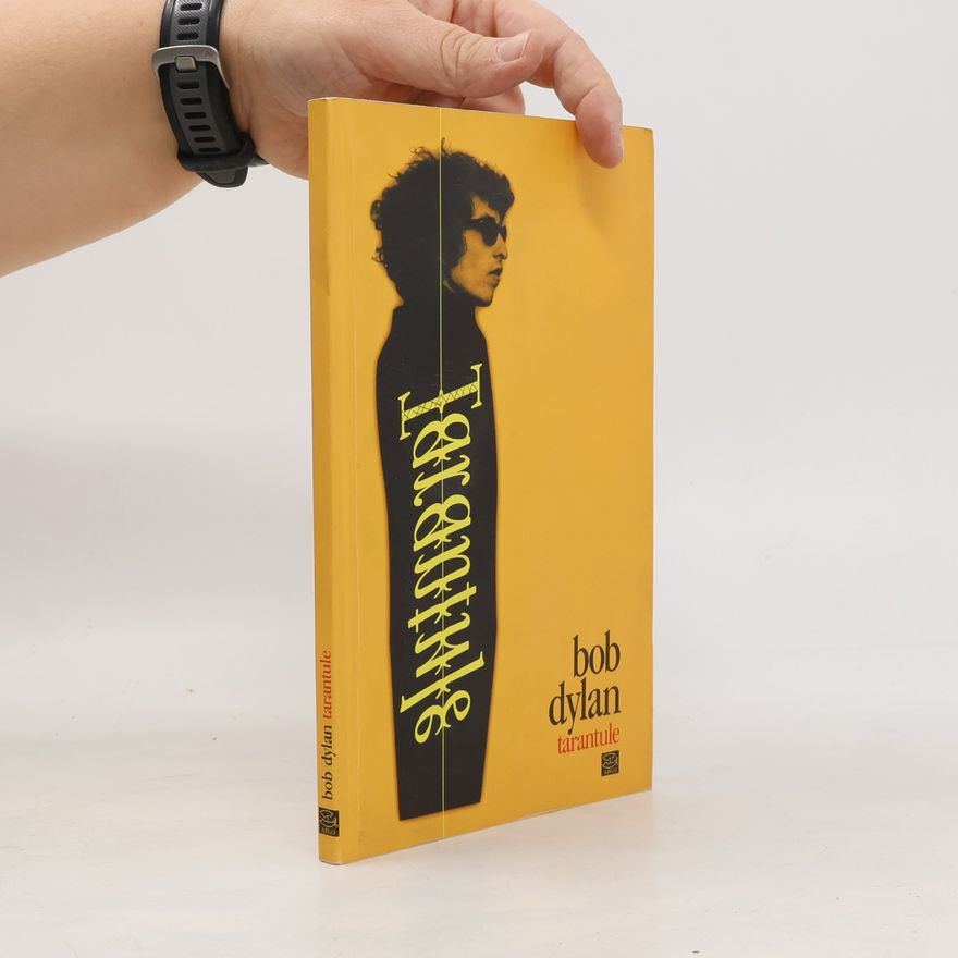 Bob Dylan Tarantule: Básně