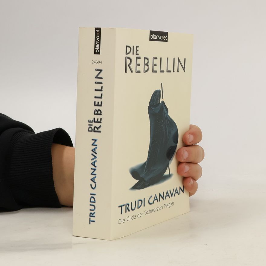 Trudi Canavan Die Rebellin