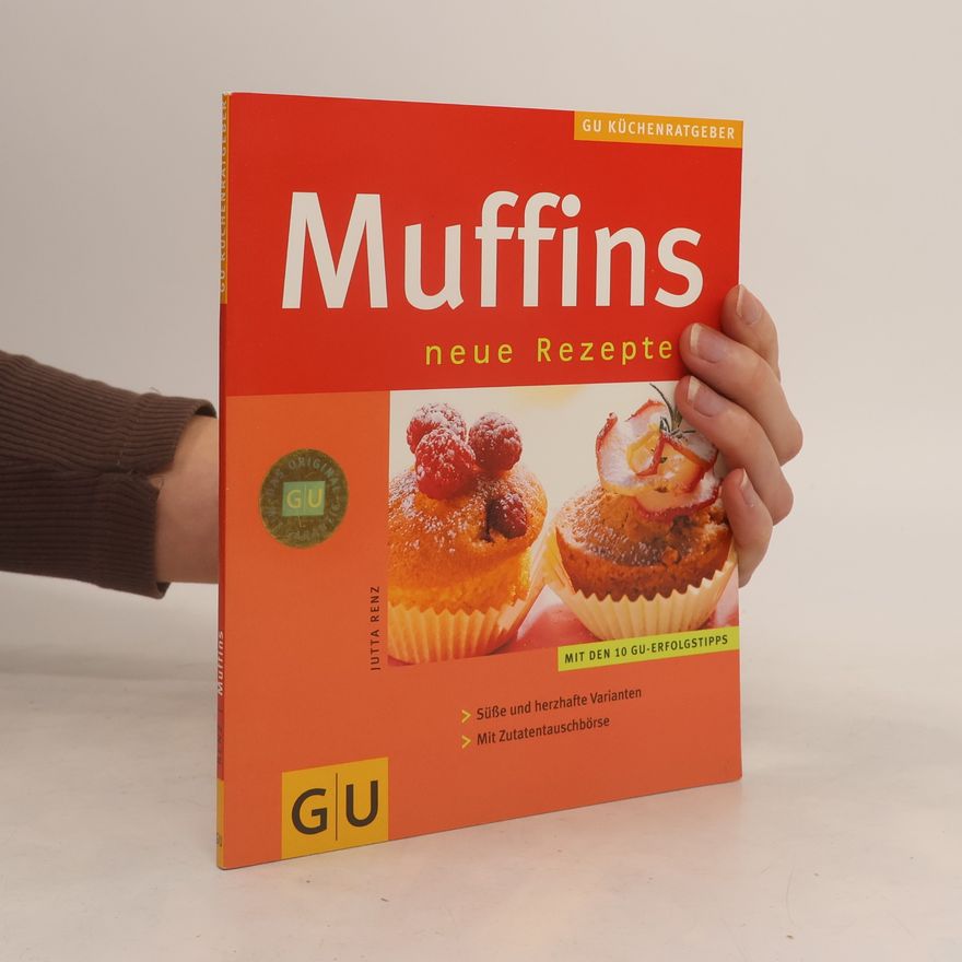 Jutta Renz Muffins. Neue Rezepte