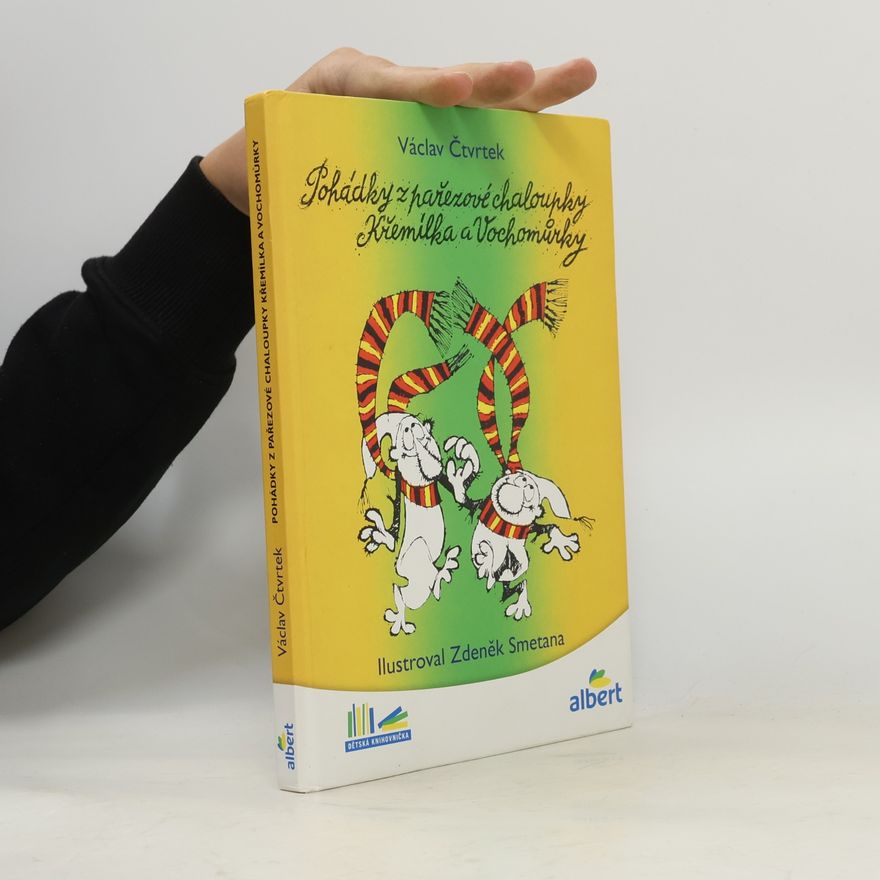 Václav Čtvrtek Pohádky z pařezové chaloupky Křemílka a Vochomůrky