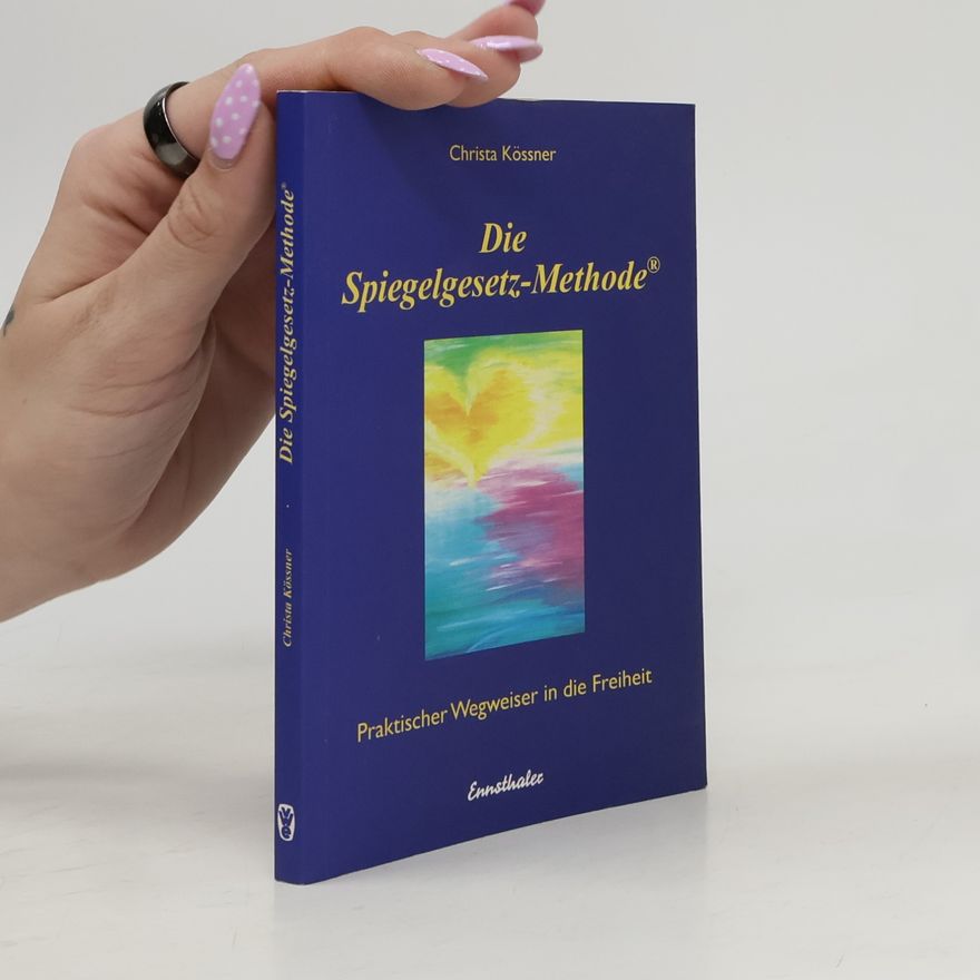 Christa Kössner Die Spiegelgesetz-Methode