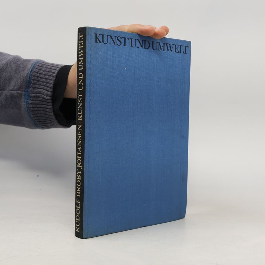 Rudolf Broby Johansen Kunst und Umwelt