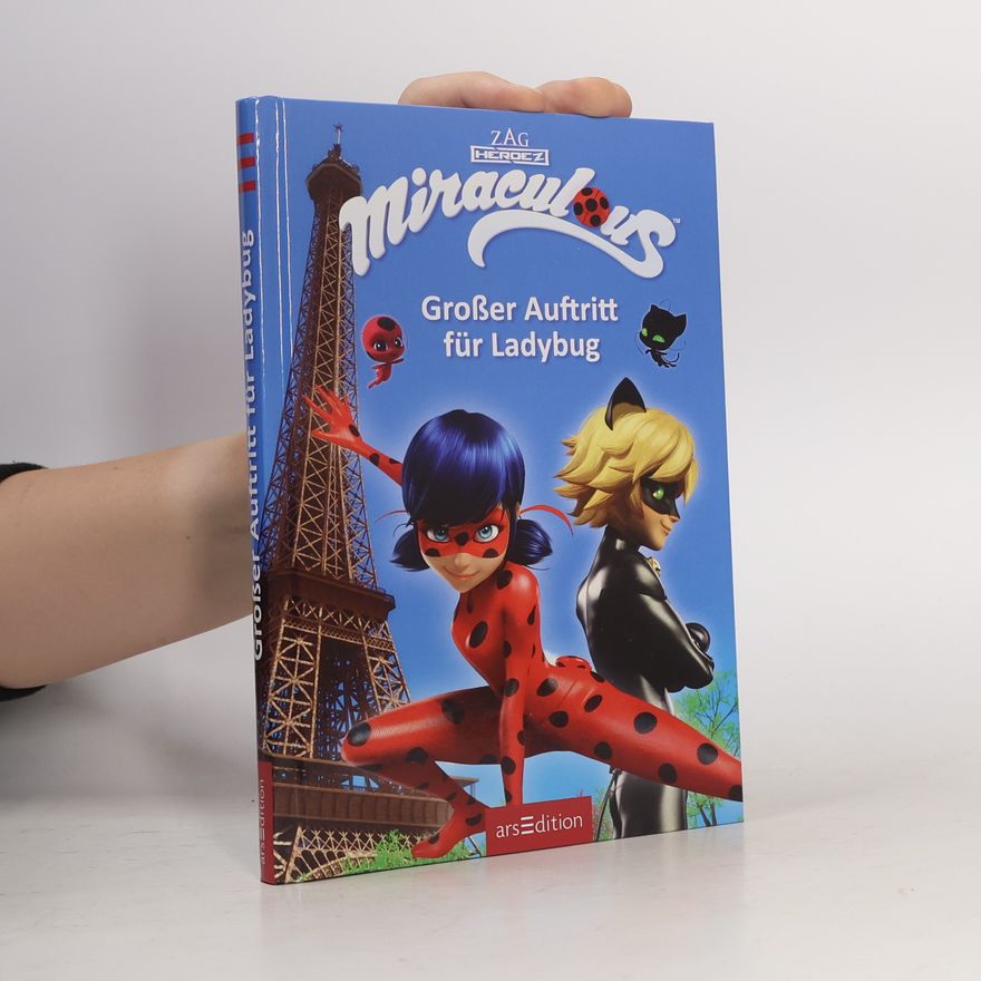 Barbara Neeb Miraculous - Großer Auftritt für Ladybug (Miraculous 12)