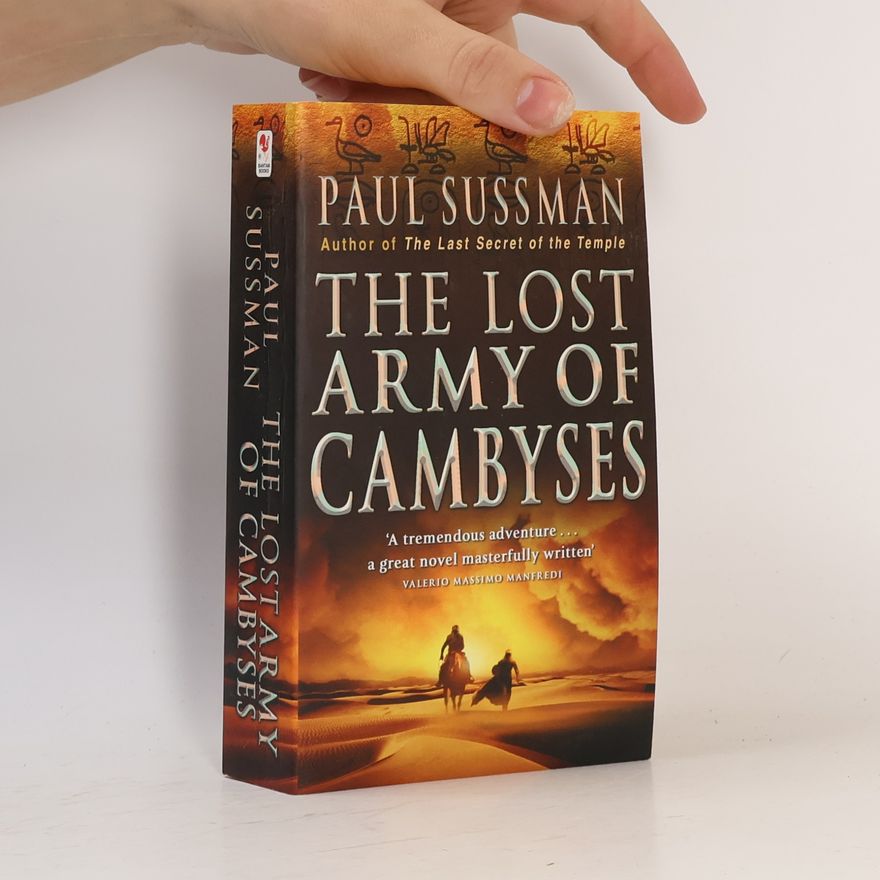 Paul Sussman The Lost Army Of Cambyses