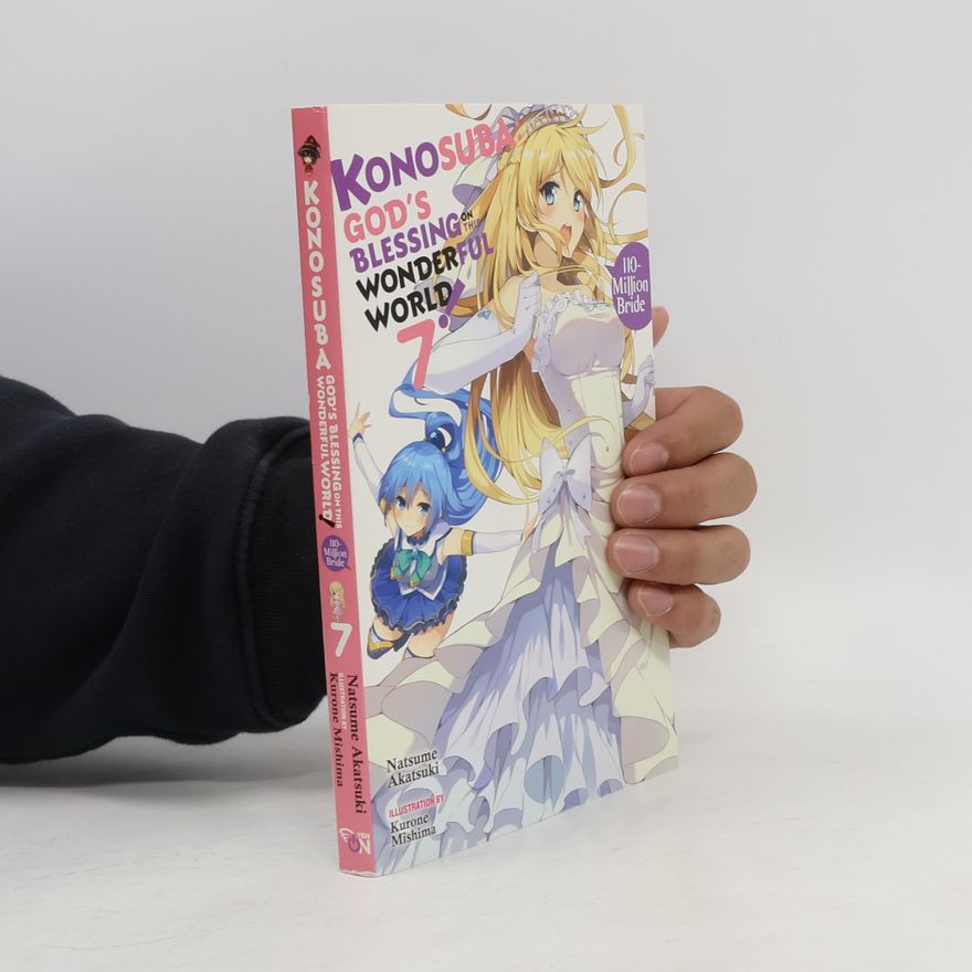 Natsume Akatsuki Konosuba. God's Blessing on This Wonderful World!, Vol. 7