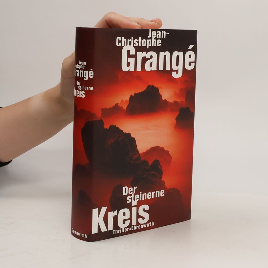 Jean-Christophe Grangé Der steinerne Kreis