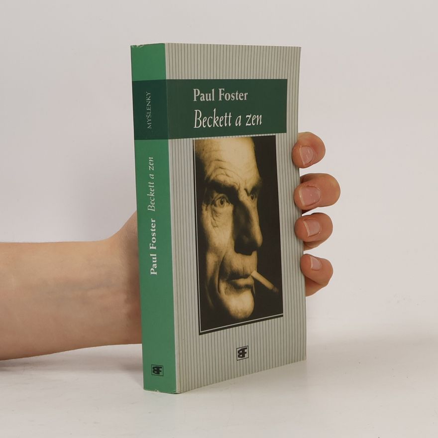 Paul Foster Beckett a zen : dilema v románech Samuela Becketta